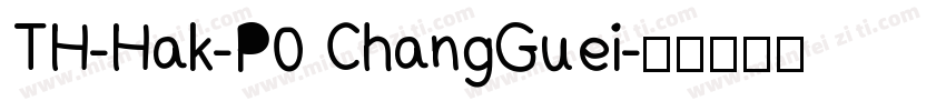 TH-Hak-P0 ChangGuei字体转换
